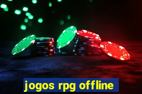 jogos rpg offline